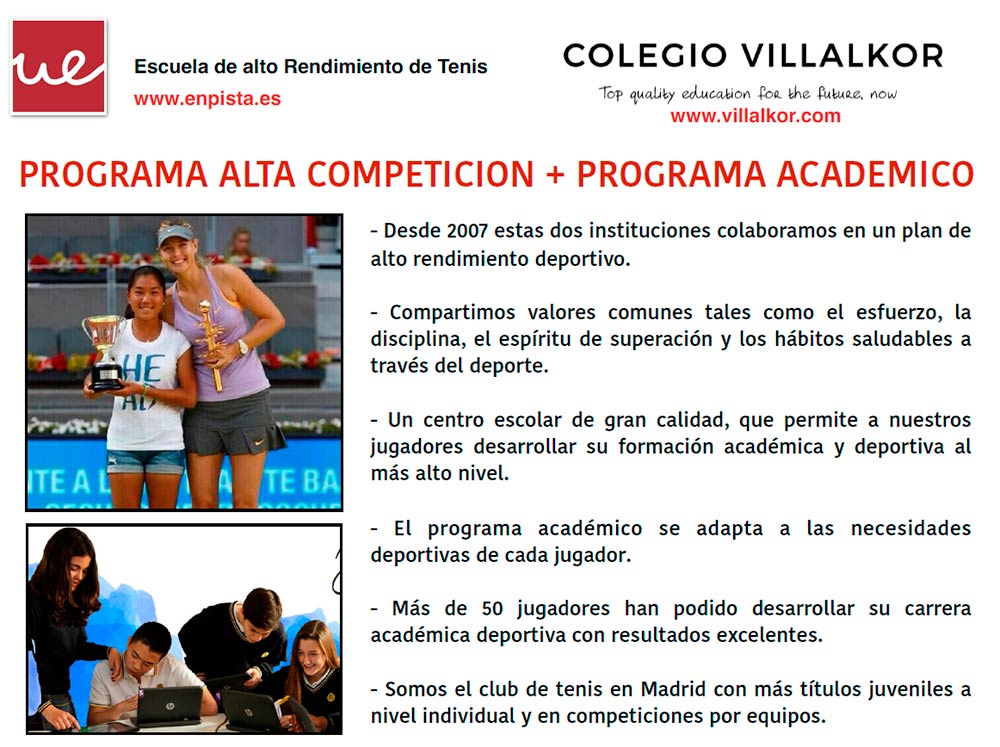 Información sobre el proyecto académico y de alta competición deportiva en tenis del Colegio Villalkor. Información sobre el proyecto académico y de alta competición deportiva en tenis del Colegio Villalkor.